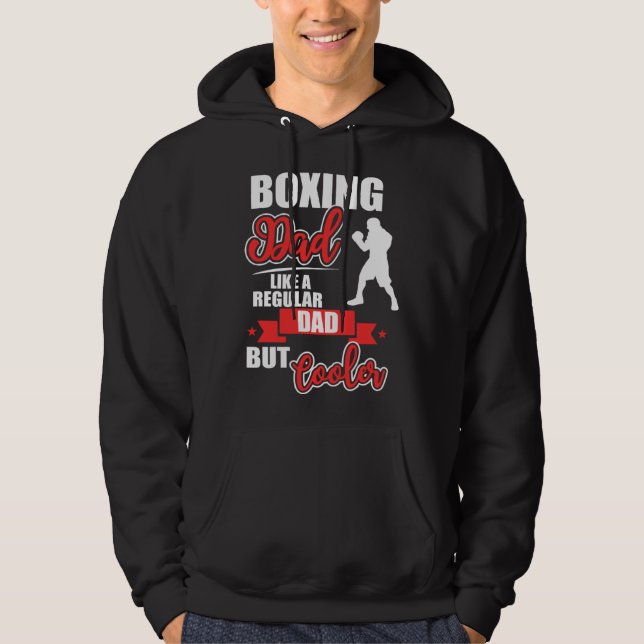 Boxing Dad Like A Regular Dad But Cooler Fathers D Hoodie (Front)