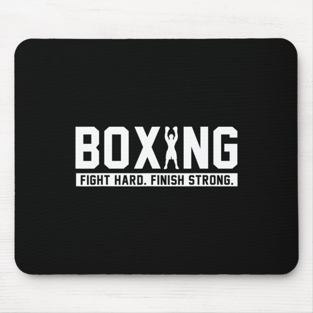 Boxing Fight Hard Finish Strong Boxing Quote Gift  Mouse Mat (Front)