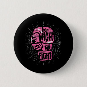 Boxing Gloves Her Fight Is My Fight Breast Cancer 6 Cm Round Badge