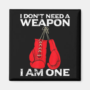 Boxing Gloves I Don't Need A Wean Combat Boxer Magnet