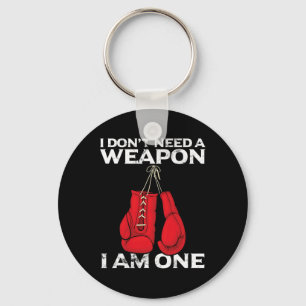 Boxing Gloves I Don't Need A Weapon Combat Boxer Key Ring