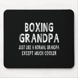 Boxing Grandpa Just Like A Normal Grandpa Except M Mouse Mat