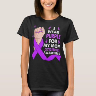 Boxing Hand I Wear Purple For My Mom CYSTIC FIBROS T-Shirt