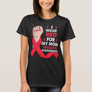 Boxing Hand I Wear Red For My Mum VASCULITIS T-Shirt