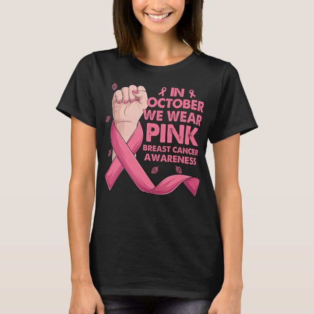 Boxing Hand In October We Wear Pink Breast Cancer  T-Shirt (Front)