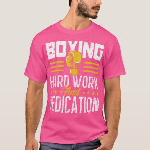 Boxing Hard Work And Dedication Kickboxing Gym Box T-Shirt