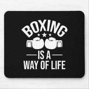 Boxing Is A Way Of Life - Kickboxing Kickboxer Gym Mouse Mat