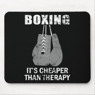 Boxing Is Cheaper Than Therapy For Boxers  Mouse Mat