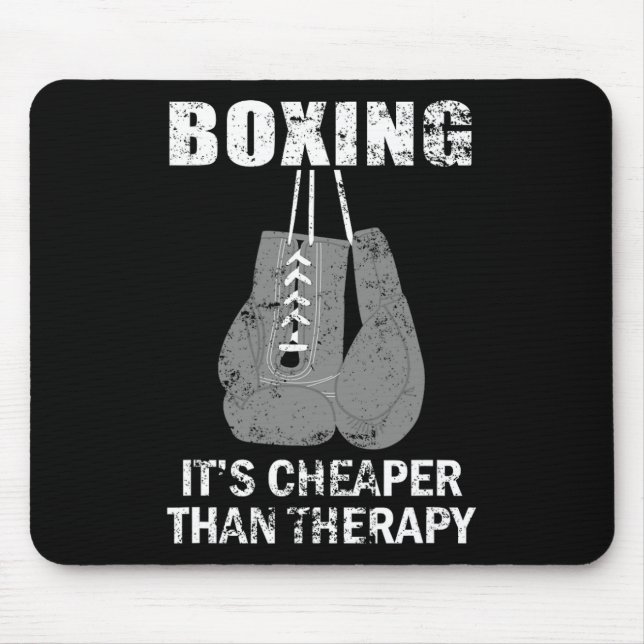 Boxing Is Cheaper Than Therapy For Boxers  Mouse Mat (Front)