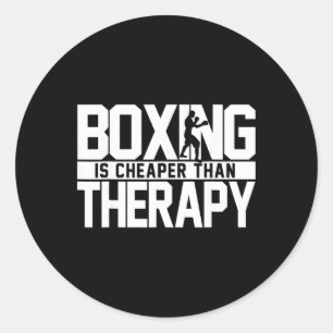 Boxing Is Cheaper Than Therapy Kickboxing Quote S Classic Round Sticker