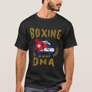 Boxing is in my D N A Cuba Flag Boxing Gloves T-Shirt