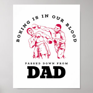 Boxing Is In Our Blood Ped Down From Dad Poster