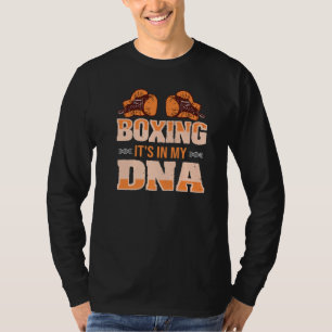 Boxing Is My Dna Kickboxing Striking Sport T-Shirt
