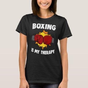 Boxing Is My Therapy Women Boxing Sport Love T-Shirt
