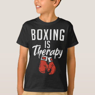 Boxing Is Therapy Sport Fighting Boxer T-Shirt
