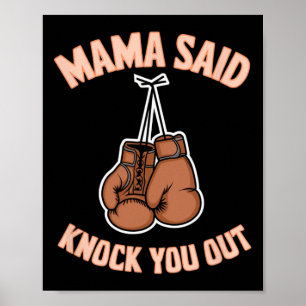 Boxing Kickboxing Mama Said Knock U Out Fighting S Poster