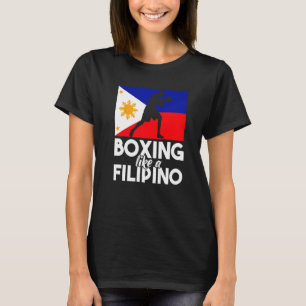 Boxing Like A Filipino Philippine Flag Boxing Pino T-Shirt