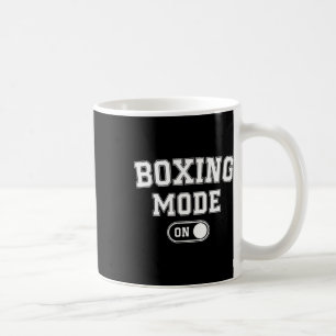 Boxing Mode On Funny Boxer Gift Fighter Coach Trai Coffee Mug
