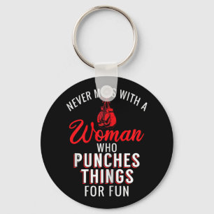 Boxing Never Mess With A Woman Who Punches Things  Key Ring