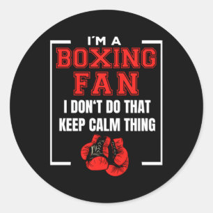 Boxing Saying For Boxer And Fans While Boxing Classic Round Sticker