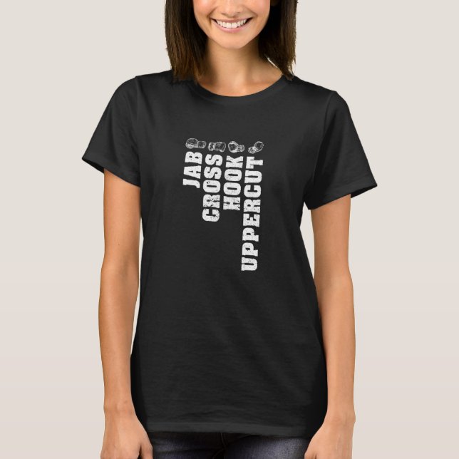 Boxing  Sport Gym Boxer Jab Cross Hook Uppercut T-Shirt (Front)