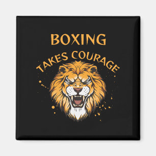 Boxing Takes Courage Magnet