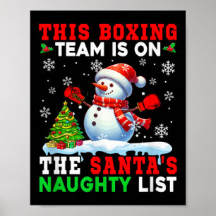 Boxing Team Is On Santas Christmas Naughty List Sn Poster
