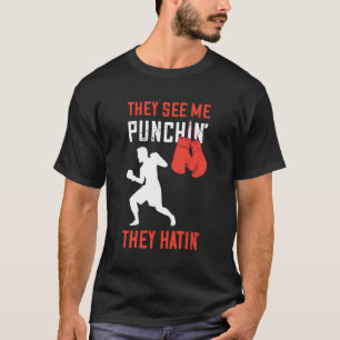 Boxing They See Me Punching Boxer Boxing Gloves Ki T-Shirt