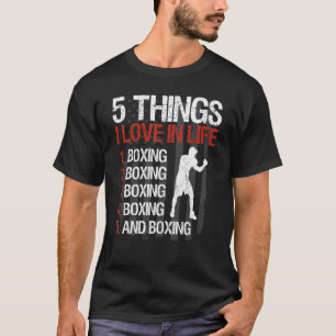   Boxing Usa Flag Boxer Saying 5 Things I Love In  T-Shirt
