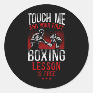 Boxing Vintage Touch Me And Your First Boxing Less Classic Round Sticker