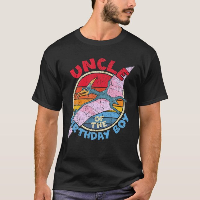 Boy Birthday I Uncle I Pterodactylus I Family Matc T-Shirt (Front)