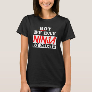 Boy By Day Ninja By Night Gaming Ninja T-Shirt