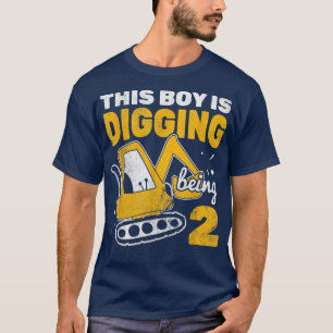 Boy Digging Being 2 Truck Construction Excavator  T-Shirt