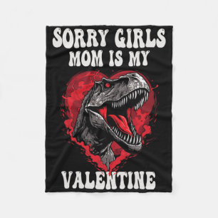 Boy Funny Dinosaur T Rex Sorry Girls My Mom Is My Fleece Blanket