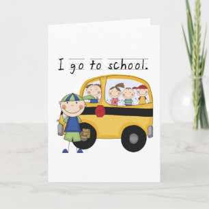 Boy I Go To School T-shirts and Gifts Card
