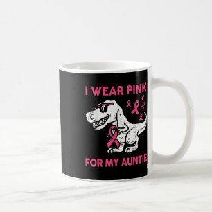 Boy I Wear Pink For My Auntie Breast Cancer Awaren Coffee Mug