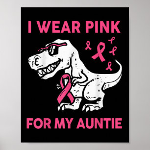 Boy I Wear Pink For My Auntie Breast Cancer Awaren Poster