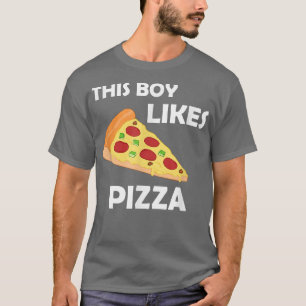 Boy Likes Pizza Funny Saying Pizza Making T-Shirt