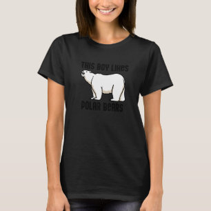 Boy Likes Polar Bears Arctic Wild Animal Nature Pr T-Shirt