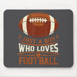 Boy Loves Football Sports Fan Mouse Mat