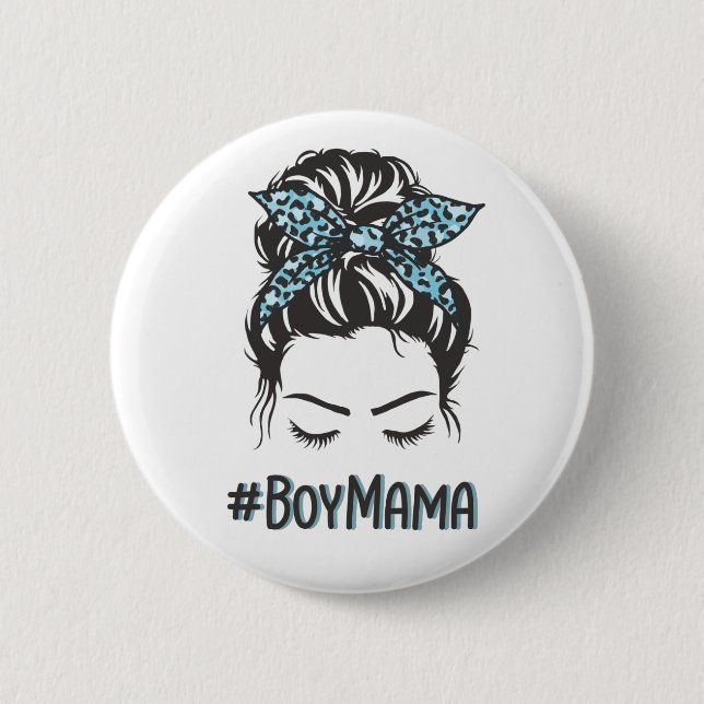 Boy Mama Messy Bun Boy Mum Gifts 6 Cm Round Badge (Front)