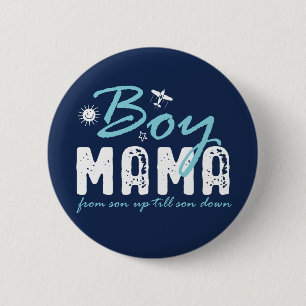 Boy Mama Son Up To Son Down Funny Mother's Day 6 Cm Round Badge