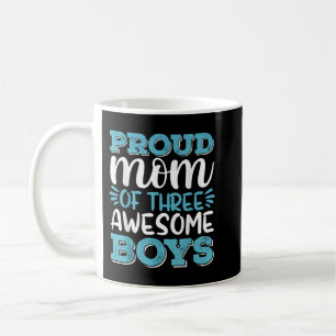 Boy Mom Shirt For Women, Proud Mom Of 3 Awesome Bo Coffee Mug