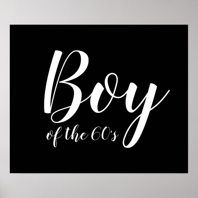 Boy of the Sixties 1960s Typography Black White Poster (Front)