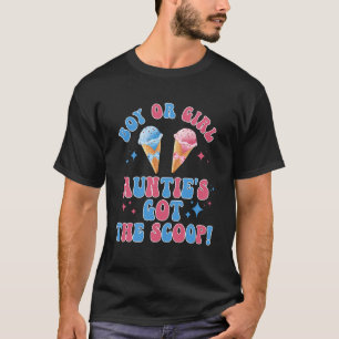 Boy Or Girl Auntie's Got The Scoop Ice Cream Gende T-Shirt