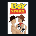 Boy Story Funny Gay Interest LGBT Design Gay Art Q Poster<br><div class="desc">Boy Story Funny Gay Interest LGBT Design Gay Art Queer Art Poster Anime Cartoon Comic Fiction Manga</div>