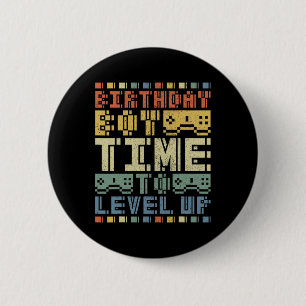 Boy Time To Level Up Teen Boys Video Gamer Birthda 6 Cm Round Badge