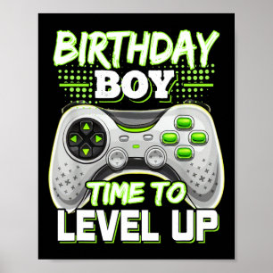 Boy Time To Level Up Video Game Birthday Boys Kids Poster