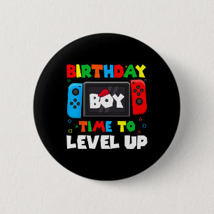 Boy Time To Level Up Video Game Birthday Gamer 4 6 Cm Round Badge