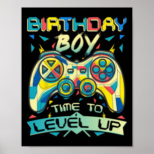 Boy Time To Level Up Video Game Birthday Gamer Boy Poster